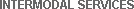 INTERMODAL SERVICES